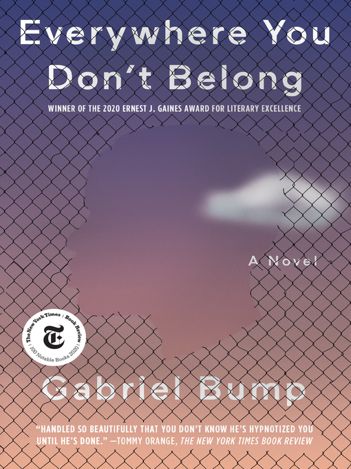 Title details for Everywhere You Don't Belong by Gabriel Bump - Available